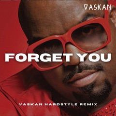 CeeLo Green - Forget You (Vaskan Hardstyle Remix)