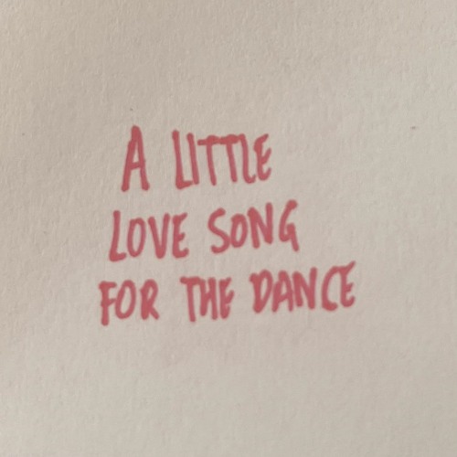 A Little Love Song For The Dance
