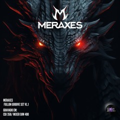 Meraxes - Set Fullon Groove VL1