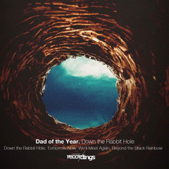 Dad of the Year - Tomorrow Now (Original Mix) Stripped Recordings