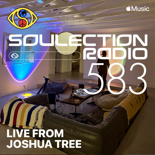 Soulection Radio Show #583 (Live from Joshua Tree, CA)