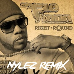 Flo Rida - Right Round (Nylez Remix)