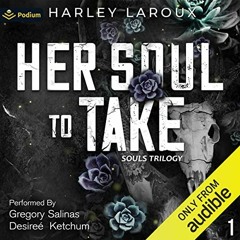 FREE Audiobook 🎧 : Her Soul To Take, By Harley LaRoux