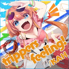 trippers feeling! - KAH (from Muse Dash)