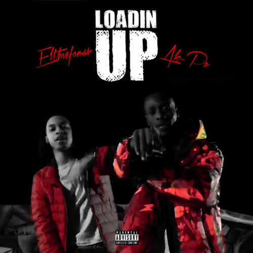Loadin Up (feat. Elthiefo Mar)