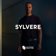 Sylvere / Exclusive Mix For Electronic Subculture