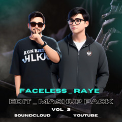 FACELESS _ RAYE - EDIT _ MASHUP PACK VOL _2 Free Download