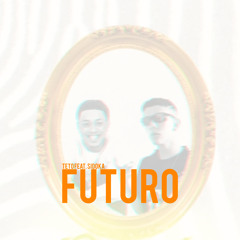 Futuro (feat. Sidoka)