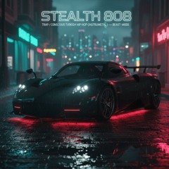 Stealth 808 (Trap _ Conscious Turkish Hip-Hop Instrumental)V2