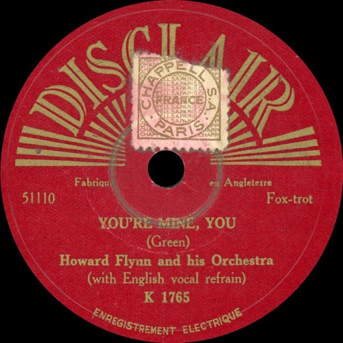 Howard Flynn and his Orchestra - You're Mine, You - 1933