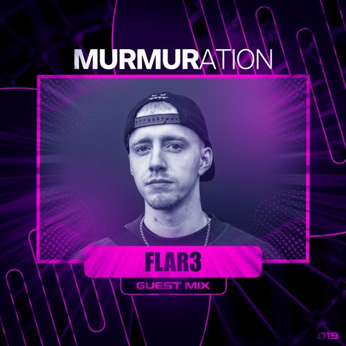 MURMIX019: FLAR3 (Guest Mix)