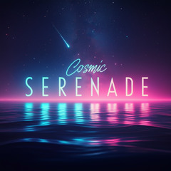 Cosmic Serenade