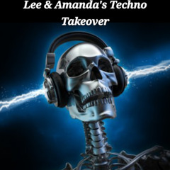 Lee & Amanda Techno Takeover