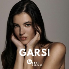 Beach Podcast™ Guest Mix by Garsi