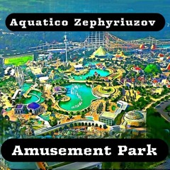 Welcome To the Amuesment Park