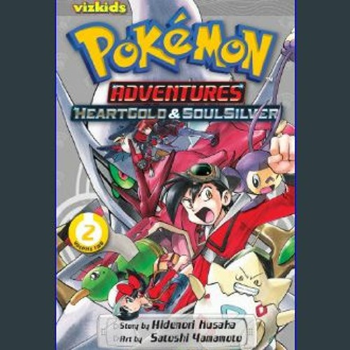 Stream #^Download 📖 Pokémon Adventures: Heart Gold & Soul Silver, Vol. 2  Paperback – November 5, 2013 by Khwaythir