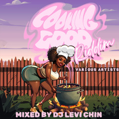 COOKING GOOD RIDDIM MIX ( ST LUCIA CARNIVAL 2025 ) DJ LEVI CHIN