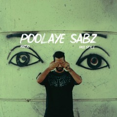 Poolaye Sabz - Matio (Free Style)