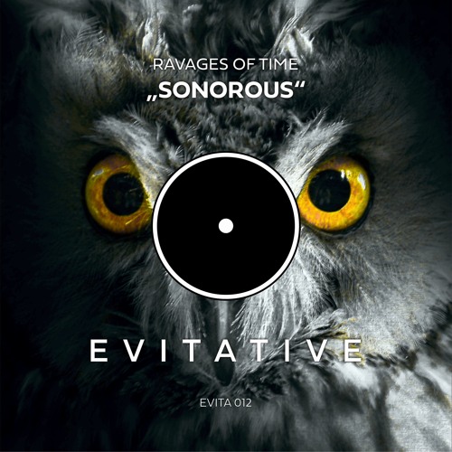 Ravages Of Time - Sonorous [EVITA 012]