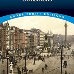 [Get] EPUB ✅ Dubliners (Dover Thrift Editions: Short Stories) by  James Joyce PDF EBO