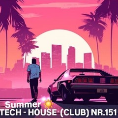 TECH - HOUSE  (CLUB) - LIQUID | JUNE - EPISODE NR.151