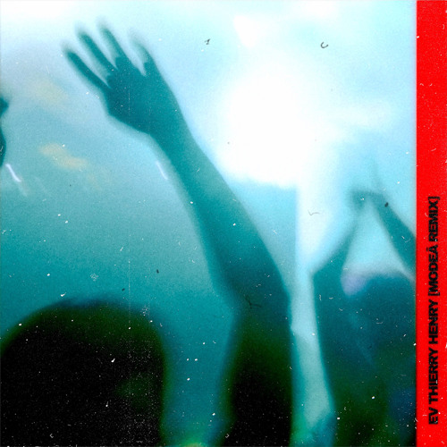 Thierry Henry (Modeā Remix)