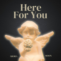 Here for You