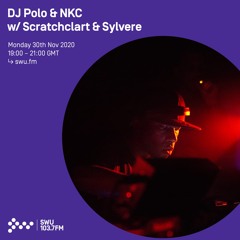 DJ Polo & NKC w/ Scratchclart & Sylvere - 30th NOV 2020