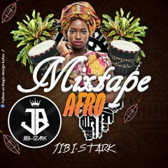 Mixtape Afro Jibi Stark