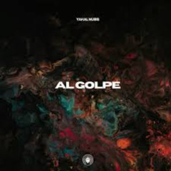 Yakal Nubis - Al Golpe