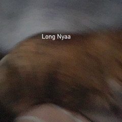 Long Nyaa
