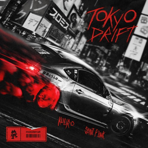 KUURO x Saint Punk - Tokyo Drift