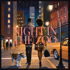 Night In The Zoo (ft. Soulita)