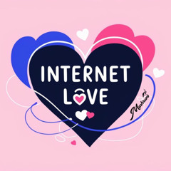Internet love -VSTRA (Mashrum edit)