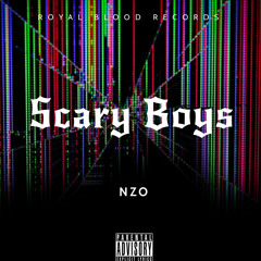 NZO- Scary Boys