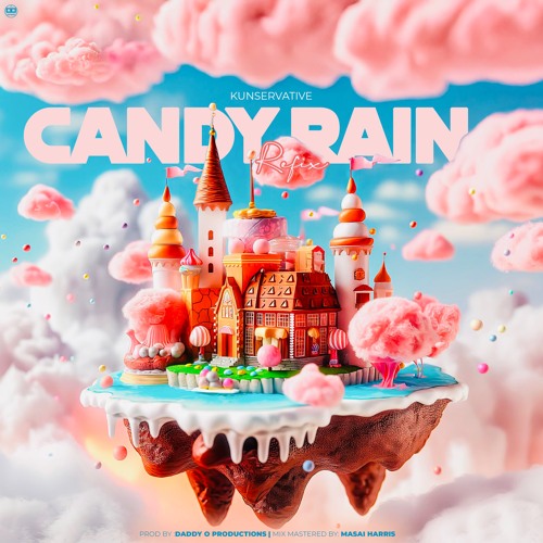KuNsErVaTiVe-Candy Rain