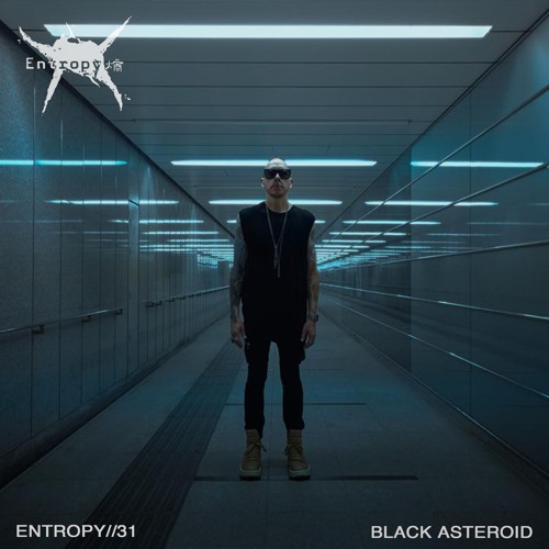ENTROPY//31 - BLACK ASTEROID