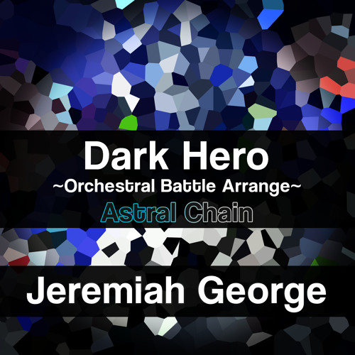 Dark Hero (Astral Chain) ~Orchestral Battle Arrange~