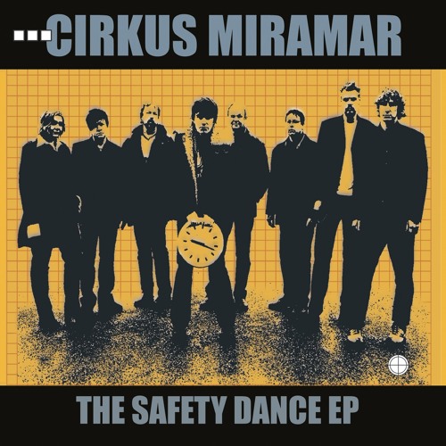 Stream The Safety Dance by Cirkus Miramar Listen online for free on