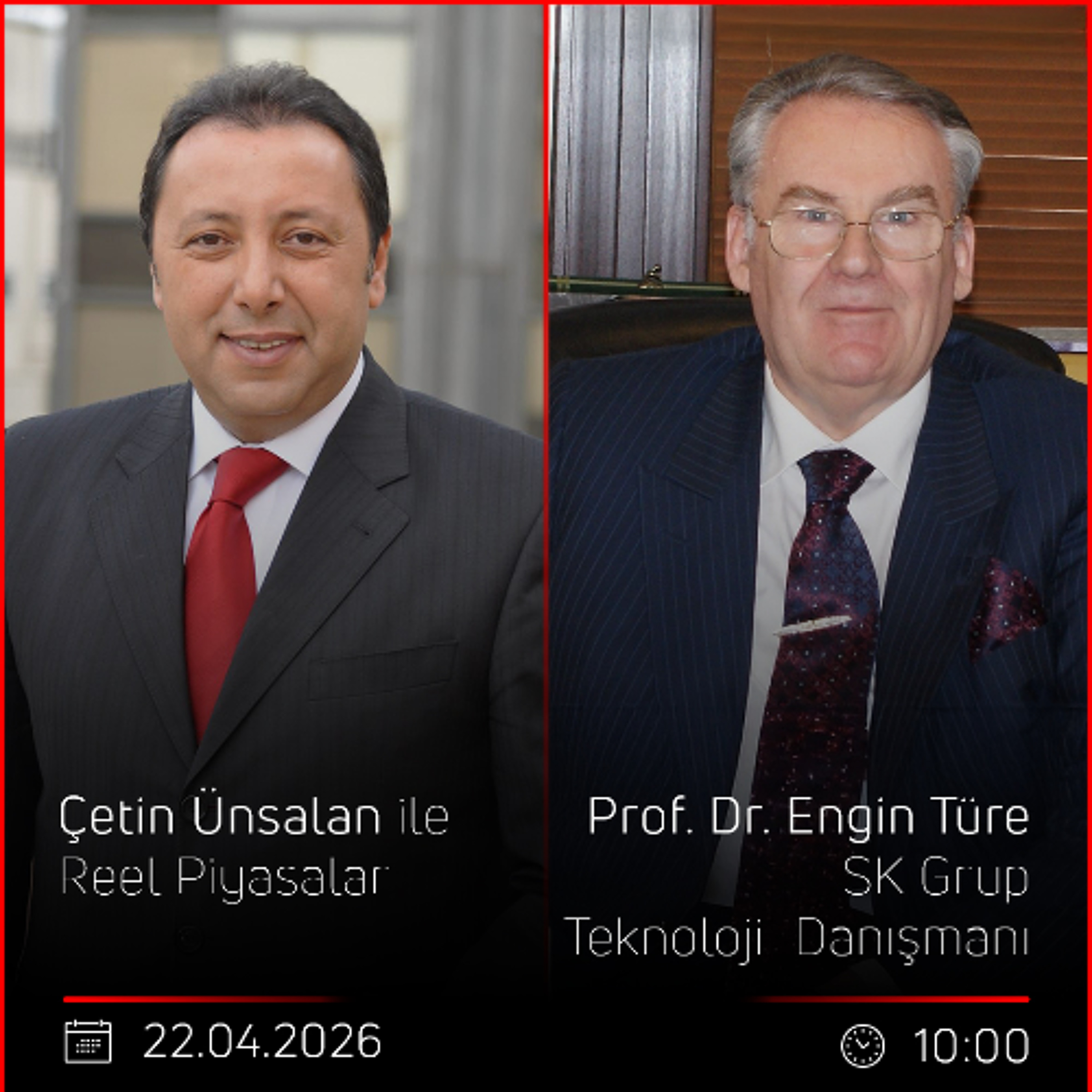 Prof. Dr. Engin Türe - Çetin Ünsalan ile Reel Piyasalar