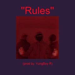 ''Rules'' (prod By Yungboy R)DM FOR PURCHASE