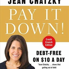 FREE EPUB 📙 Pay It Down!: Debt-Free on $10 a Day by  Jean Chatzky [PDF EBOOK EPUB KI