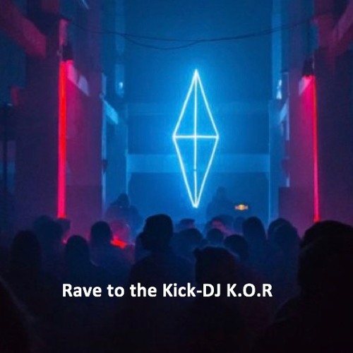 Rave To The Kick