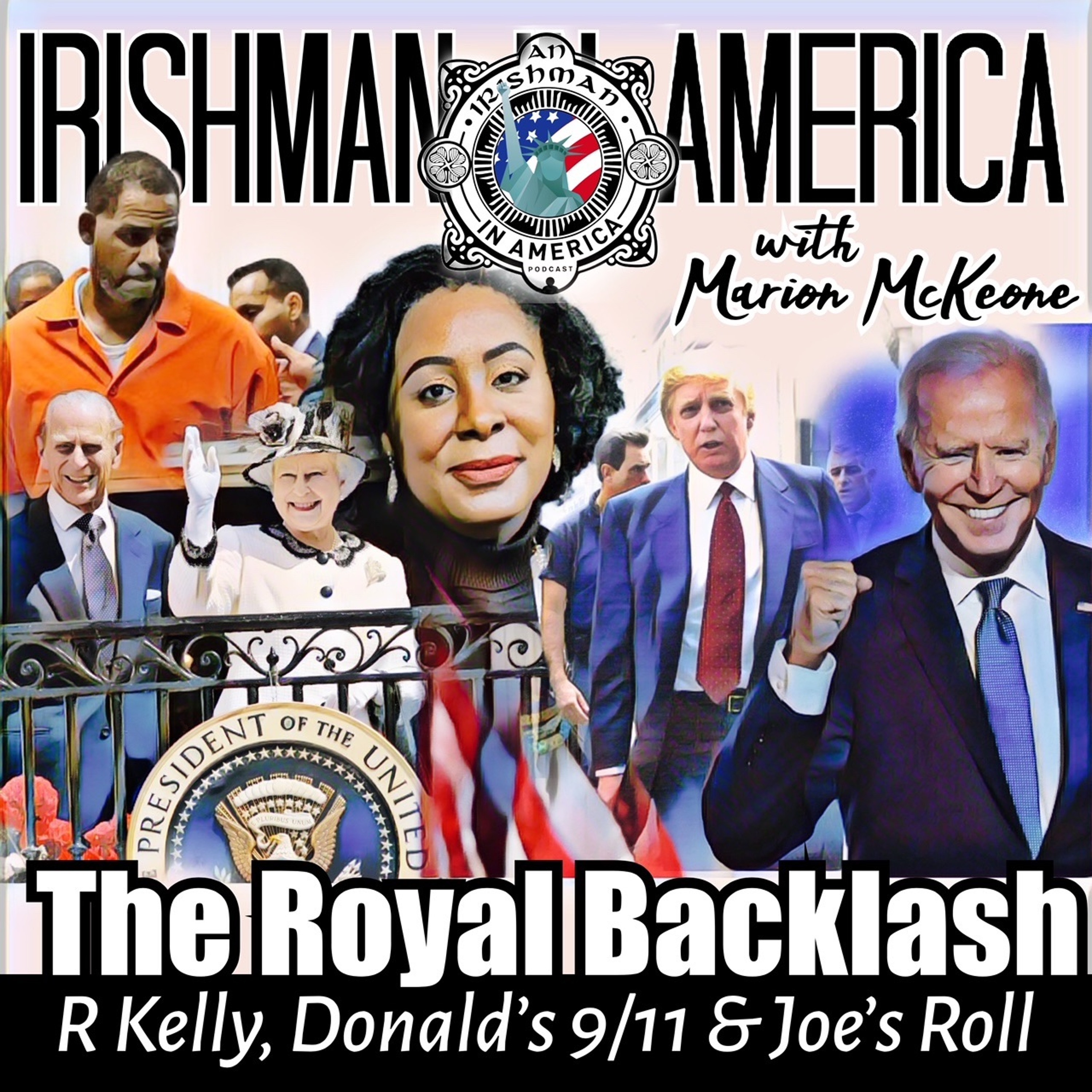 Irishman In America - R Kelly, Academic Back Lash To The Queen & Joe On Roll(Part 1) episode artwork