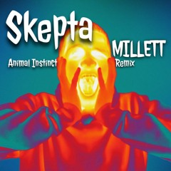 Skepta - Animal Instinct [MILLETT Edit] FREE DL