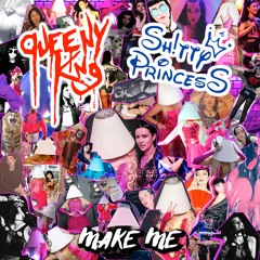 Make Me Baby by Shitty Princess x Queeny King