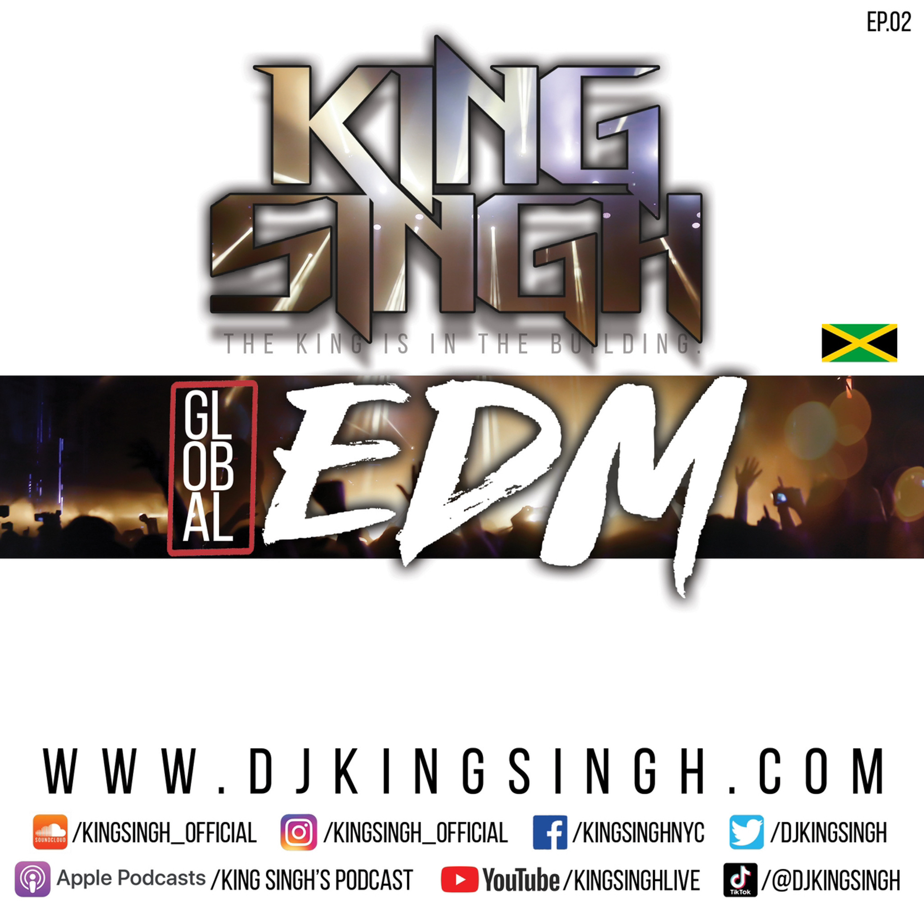 Global EDM ep.02 | The King is in the Building. episode artwork