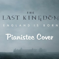The Last Kingdom Piano TRIBUTE