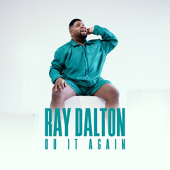 Do It Again - Ray Dalton (INTEGER Remix)