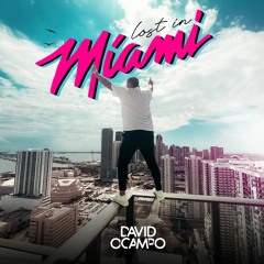 LOST IN MIAMI - DAVID OCAMPO